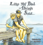 Like My Dad Always Said... - Preview