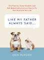 Like My Father Always Said&Nbsp. . . - Preview