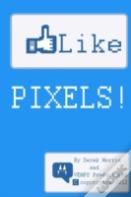 Like Pixels