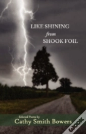 Like Shining From Shook Foil