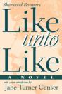Like Unto Like - Preview