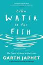 Like Water Is For Fish - Preview