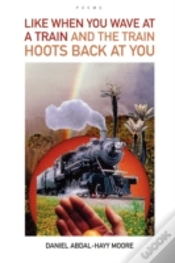 Capa do artigo Like When You Wave At A Train / Poems
