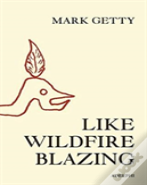 Like Wildfire Blazing