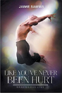 Like You'Ve Never Been Hurt - Preview