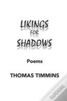 Likings For Shadows