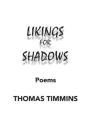 Likings For Shadows - Preview