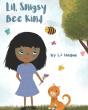 Lil, Snigsy Bee Kind - Preview