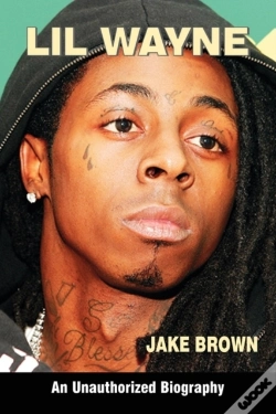 Capa do artigo Lil Wayne (An Unauthorized Biography)