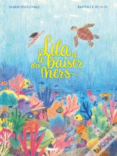 Lila Et Le Baiser Des Mers