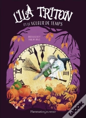 Lila Triton Et Le Voleur De Temps