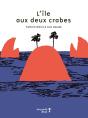 L'Île Aux Deux Crabes - Preview