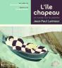 L'Île Chapeau - Preview