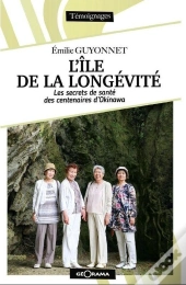 L'Île De La Longévité : Les Secrets De Santé Des Centenaires D'Okinawa