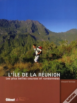 Capa do artigo L'Île De La Réunion ; Les Plus Belles Courses Et Randonnées