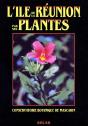 L'Île De La Réunion Par Les Plantes - Preview