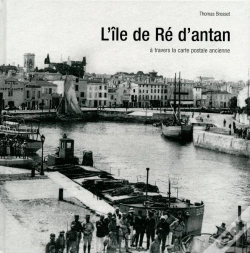 Capa do artigo L'Ile De Re D'Antan