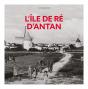 L'Île De Ré D'Antan - Preview