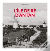 L'Île De Ré D'Antan