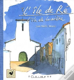 Capa do artigo L'Île De Ré ; L'Île De Lumière