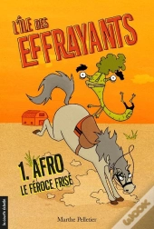 L'Île Des Effrayants Tome 1 ; Afro, Le Féroce Frisé