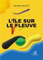 L'Île Sur Le Fleuve - Preview