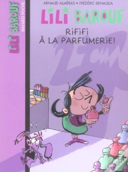 Capa do artigo Lili Barouf T.6; Rififi A La Parfumerie