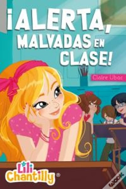 Capa do artigo Lili Chantilly 2. ¡Alerta, Malvadas En Clase!