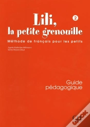 Capa do artigo Lili La Petite Grenouille 2 Guide Pedagogique De Francais Pour Les Petits