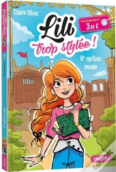 Lili Trop Stylee - Le Concours De Mode - Tome 1