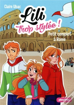 Capa do artigo Lili Trop Stylee ! - Petits Complots A Rome - Tome 15