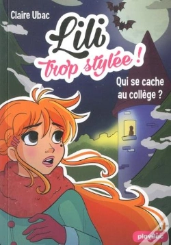 Capa do artigo Lili Trop Stylee ! - Qui Se Cache Au College ? - Tome 10
