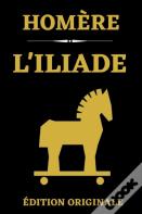 L'Iliade Edition Originale