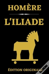 L'Iliade Edition Originale
