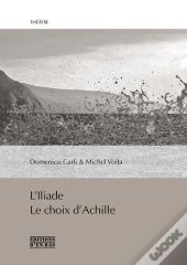 L'Iliade  Le Choix D'Achille
