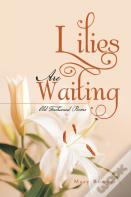 Lilies Are Waiting