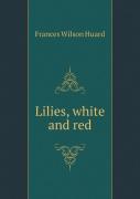 Lilies, White And Red