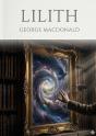 Lilith - By George Macdonald - Preview