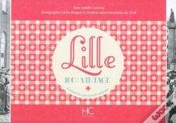 Capa do artigo Lille ; À Travers La Carte Postale Ancienne