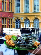 Lille ; À Voir & À Vivre