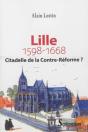 Lille Citadelle De La Contre Reforme 1598 1668 - Preview