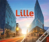 Lille ; De Briques Et De Lumière