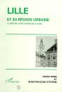 Lille Et Sa Region Urbaine ; La Bifurcation Metropolitaine - Preview