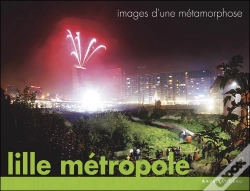 Capa do artigo Lille Métropole ; Images D'Une Métamorphose