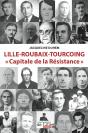Lille-Roubaix-Tourcoing Capitale De La Résistance - Preview