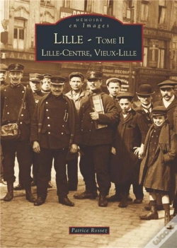 Capa do artigo Lille Tome 2 ; Lille-Centre, Vieux-Lille