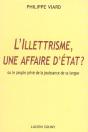 L'Illettrisme, Une Affaire D'Etat Ou Le Peuple Prive De La Jouissance De Sa Langue - Preview