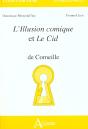L'Illusion Comique Et Le Cid De Corneille - Preview