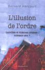 L'Illusion De L'Ordre ; Incivilites Et Violences Urbaines : Tolerance Zero ? - Preview