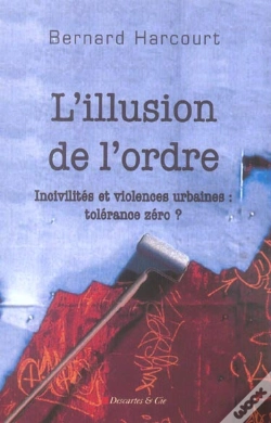 Capa do artigo L'Illusion De L'Ordre ; Incivilites Et Violences Urbaines : Tolerance Zero ?
